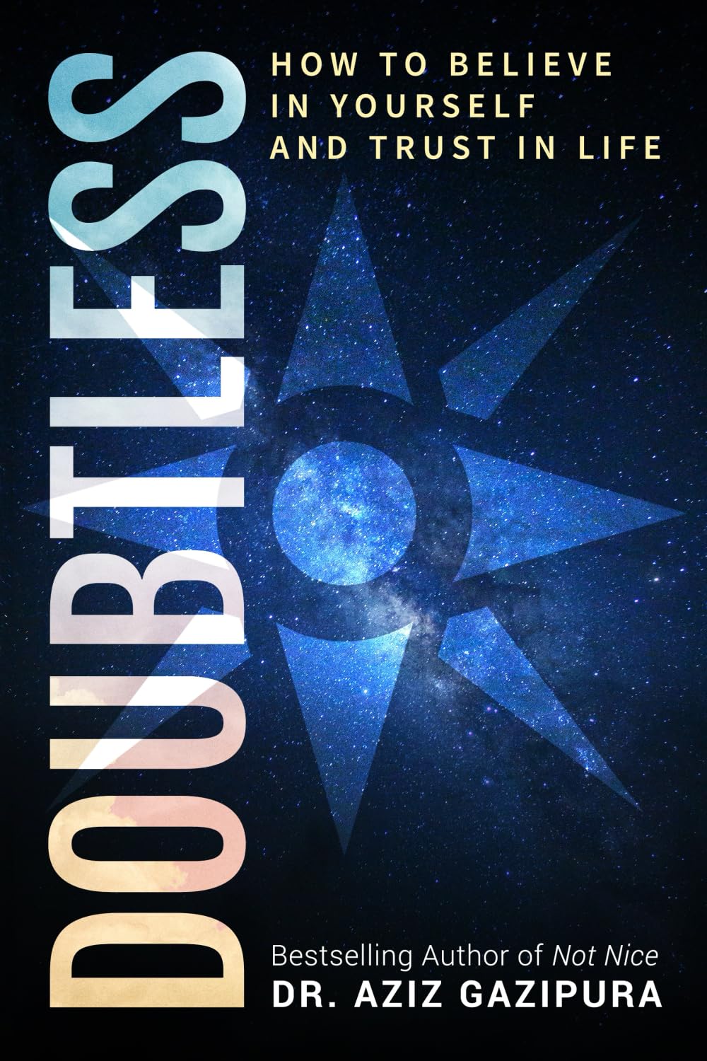 Doubtless: How To Believe In Yourself And Trust In Life