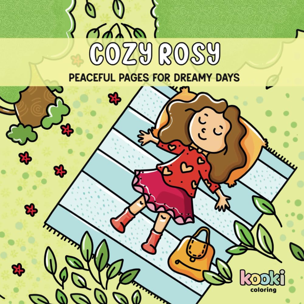Cozy Rosy: 40 Wholesome Pages of Relaxing Moments, Self-Care, and Simple Joys | Bold & Easy Designs for Adults to Color