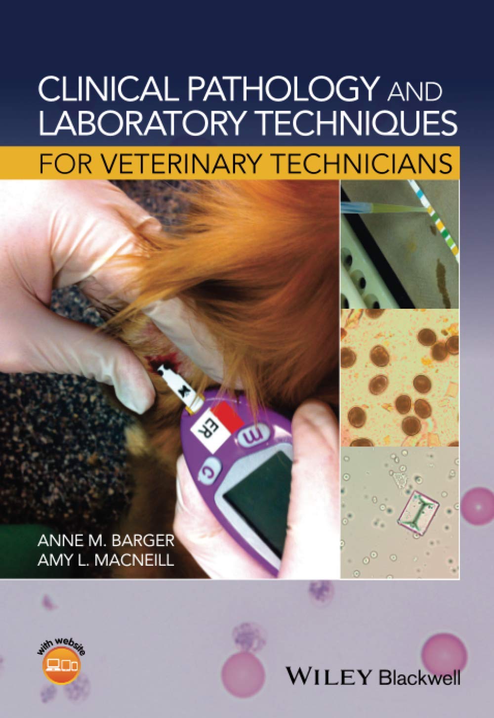 Wiley-Blackwell Clinical Pathology and Laboratory Techniques for Veterinary Technicians