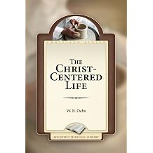 The Christ-Centered Life