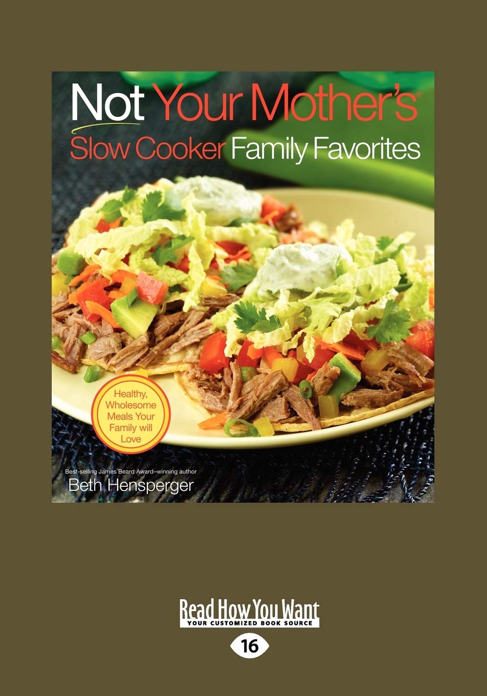 Not Your Mother's Slow Cooker Family Favorites