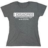 I Disagree But I Respect Your Right Humor Sarcasm Funny T Shirt