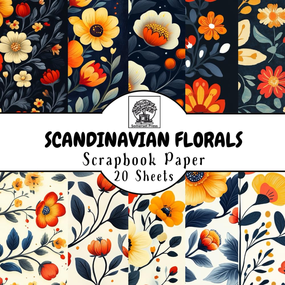 Scandinavian Florals Scrapbook Paper: 20 Double-Sided Sheets for Scrapbooking, Junk Journals, Card Making, Decoupage, Origami, Paper Crafts, DIY Projects and Mixed Media