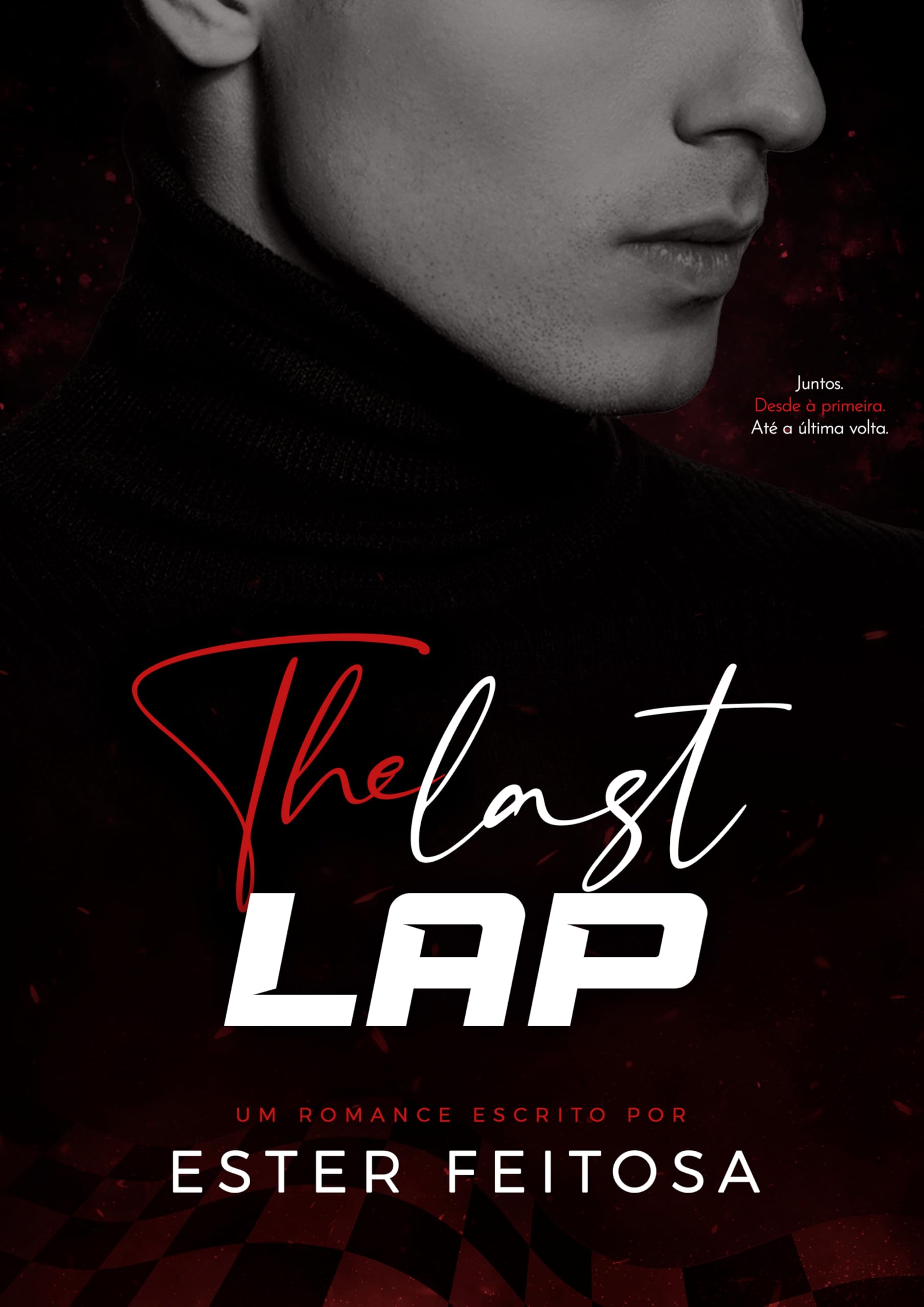 The Last Lap (Driving For Love Livro 1)