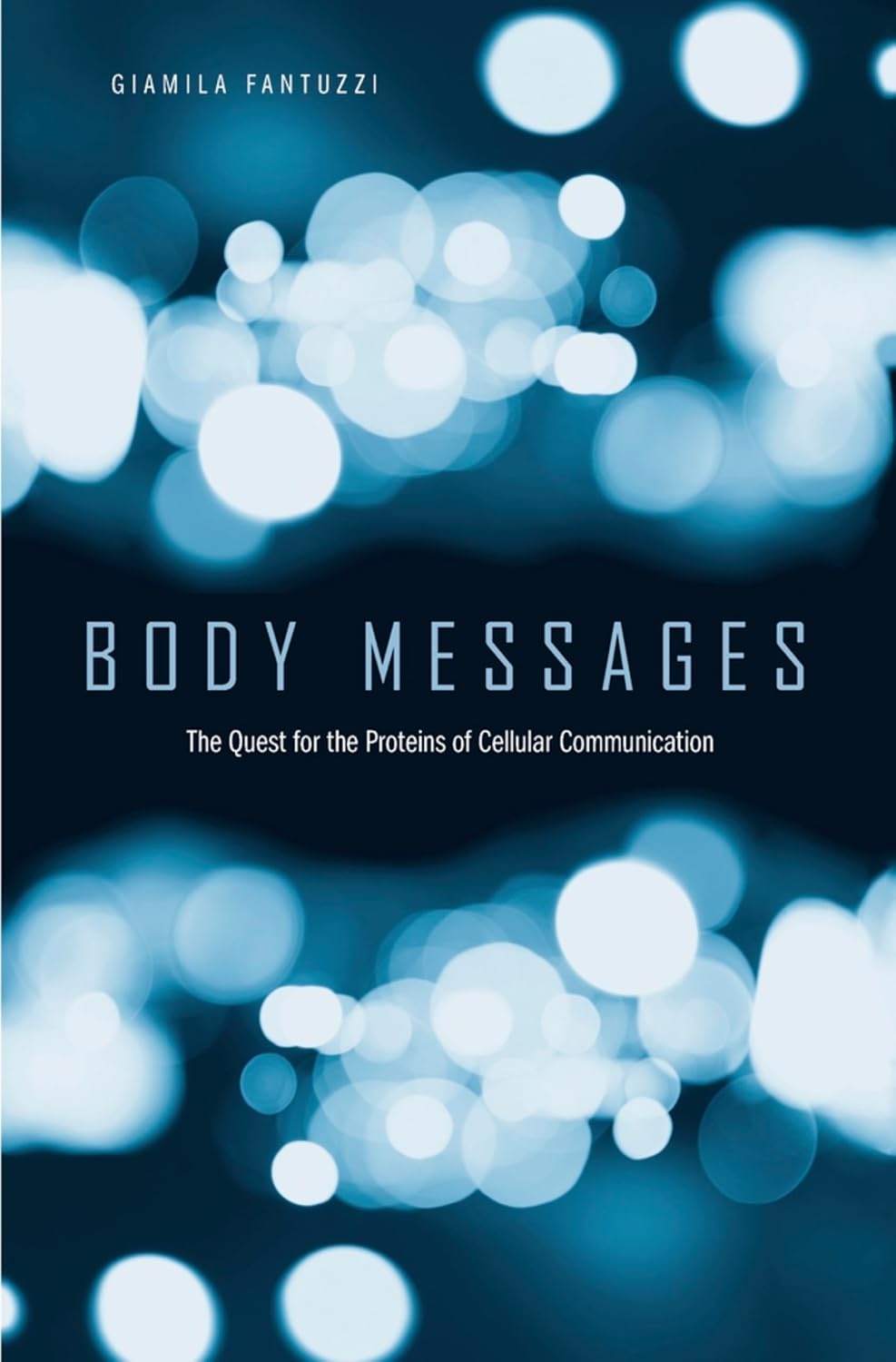 Body Messages: The Quest for the Proteins of Cellular Communication