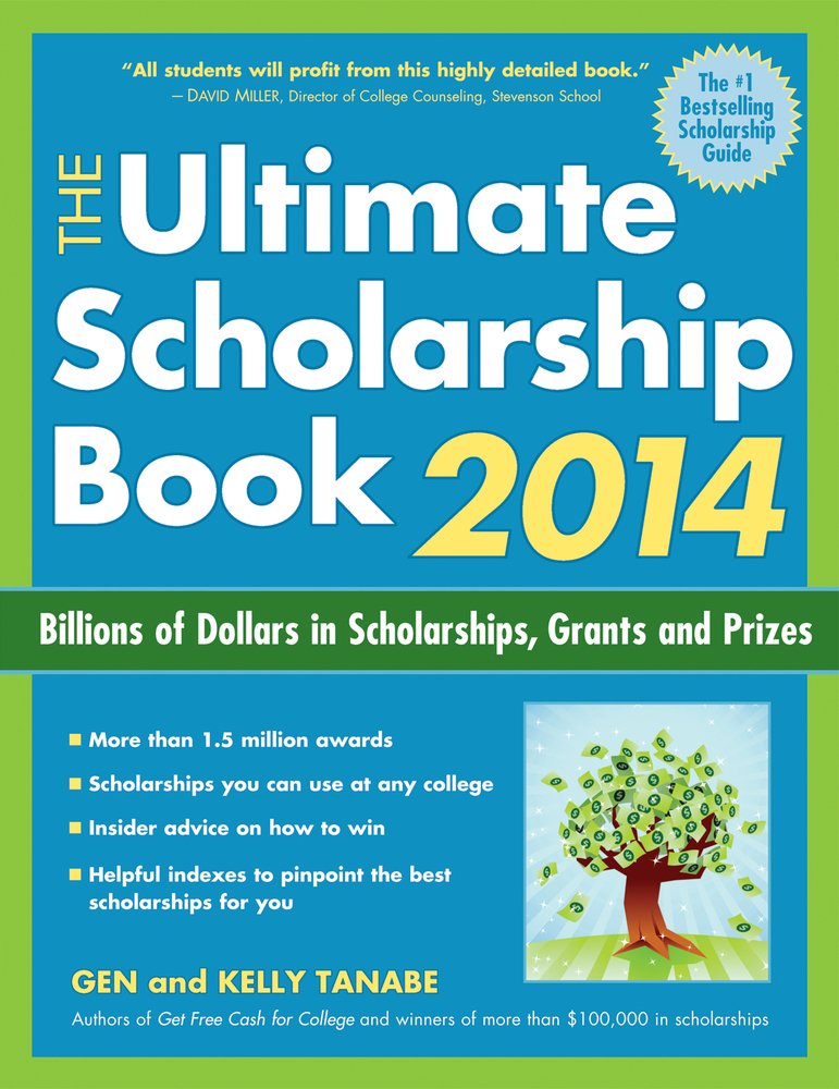 The Ultimate Scholarship Book 2014: Billions of Dollars in Scholarships, Grants and Prizes Paperback – June 1, 2013