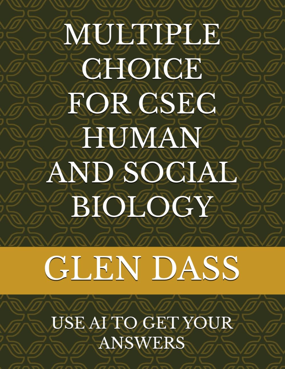 MULTIPLE CHOICE FOR CSEC HUMAN AND SOCIAL BIOLOGY