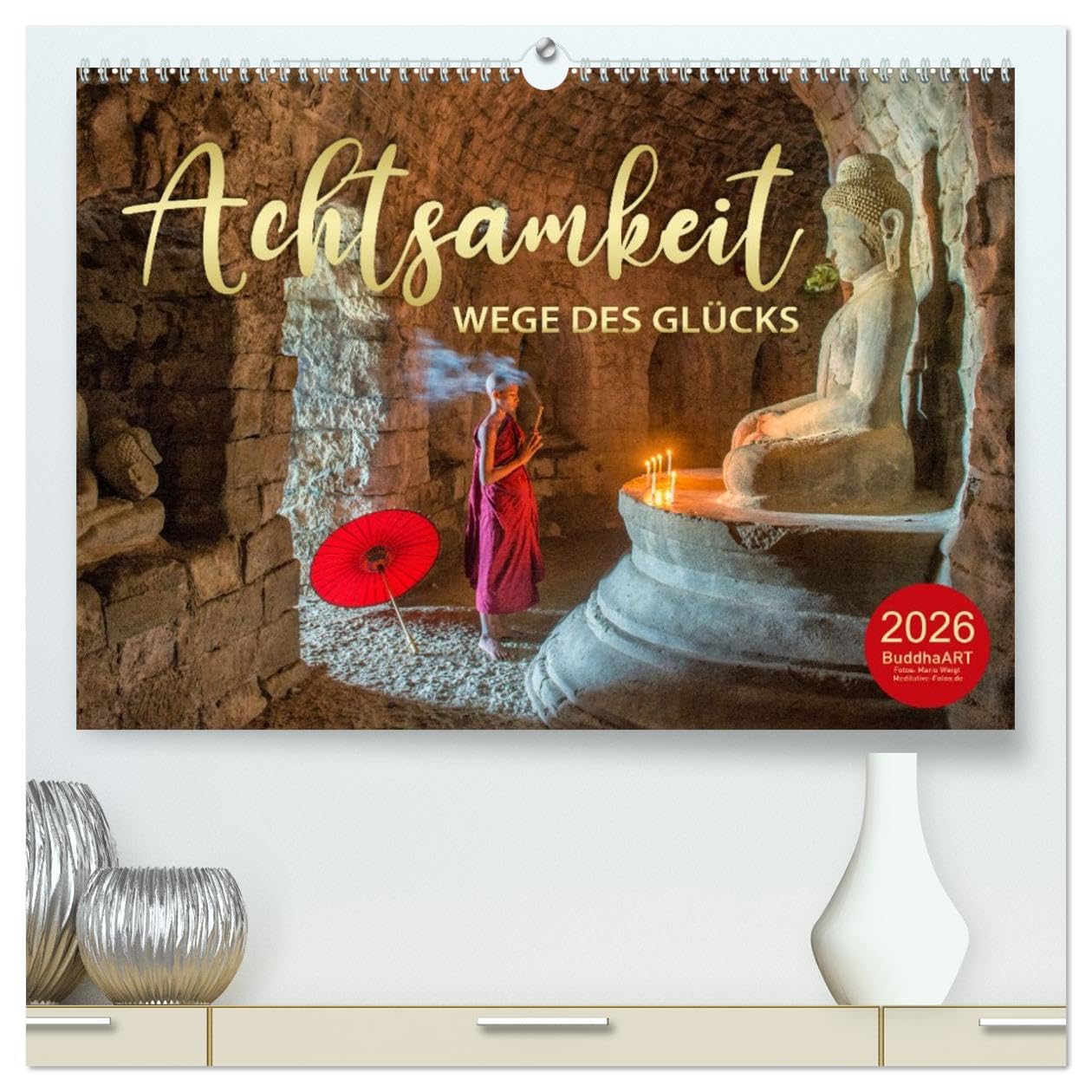 ACHTSAMKEIT - Wege des Glücks (hochwertiger Premium Wandkalender 2026 DIN A2 quer), Kunstdruck in Hochglanz: Ratgeber für ein achtsames Leben (CALVENDO Glaube)