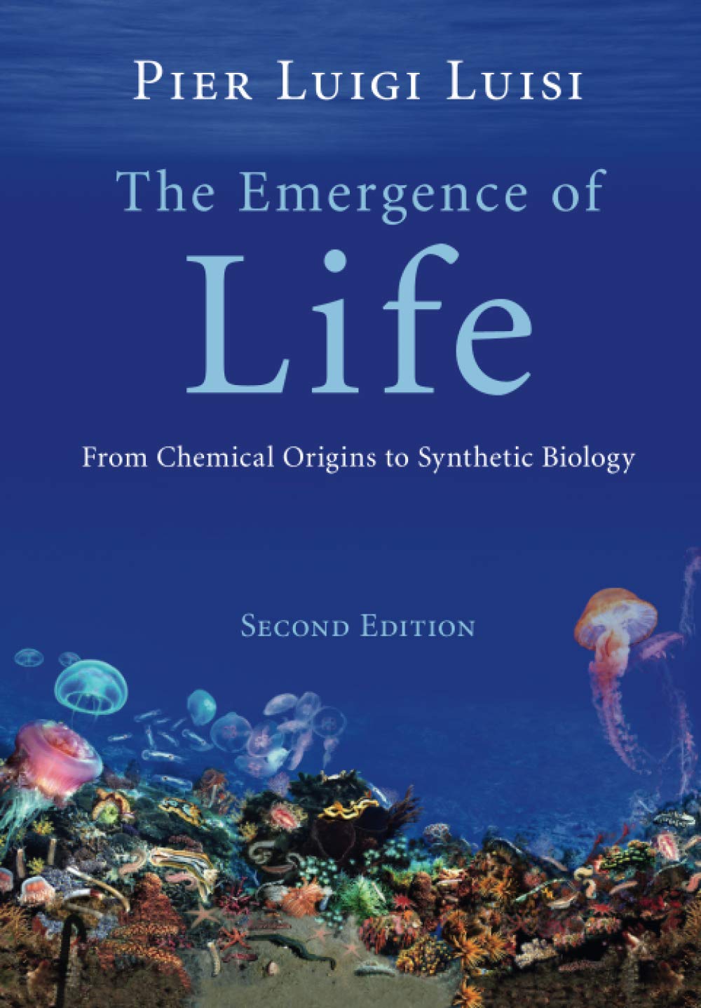 The Emergence of Life: From Chemical Origins to Synthetic Biology
