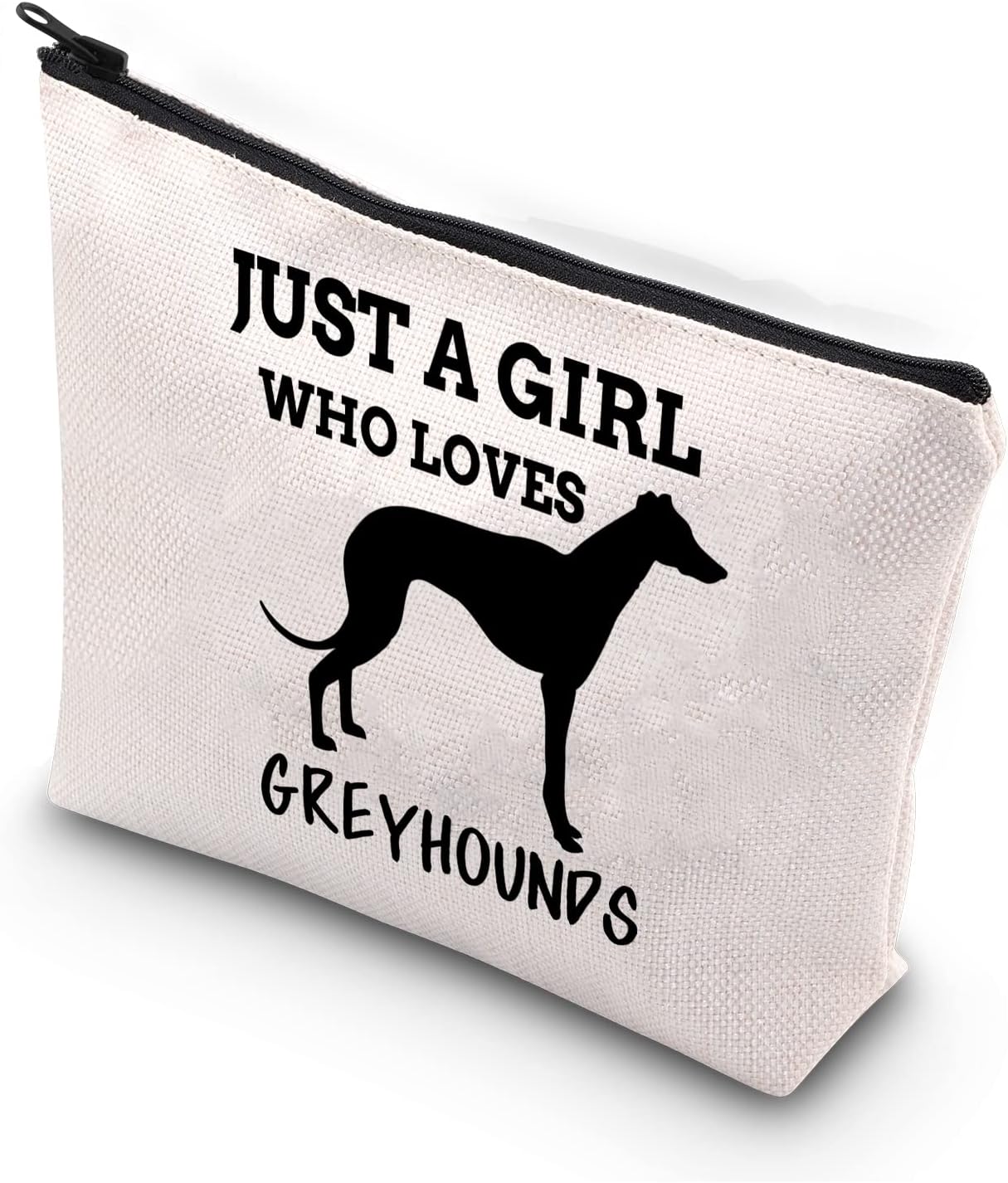 BDPWSS Greyhound Dog Lover Gifts: Just a Girl Who Loves Greyhounds Makeup Bag