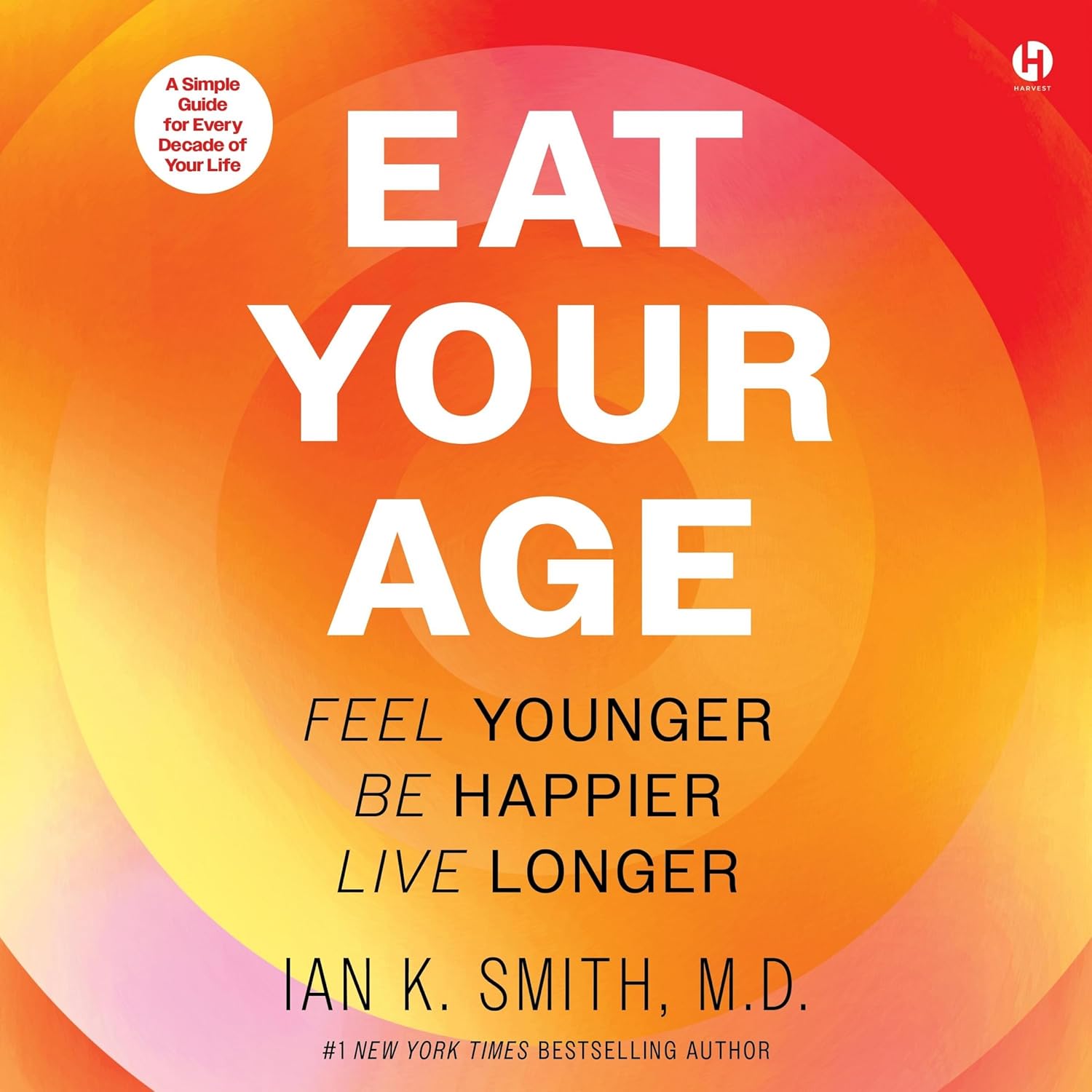Eat Your Age: Feel Younger, Be Happier, Live Longer      MP3 CD – MP3 Audio, January 7, 2025