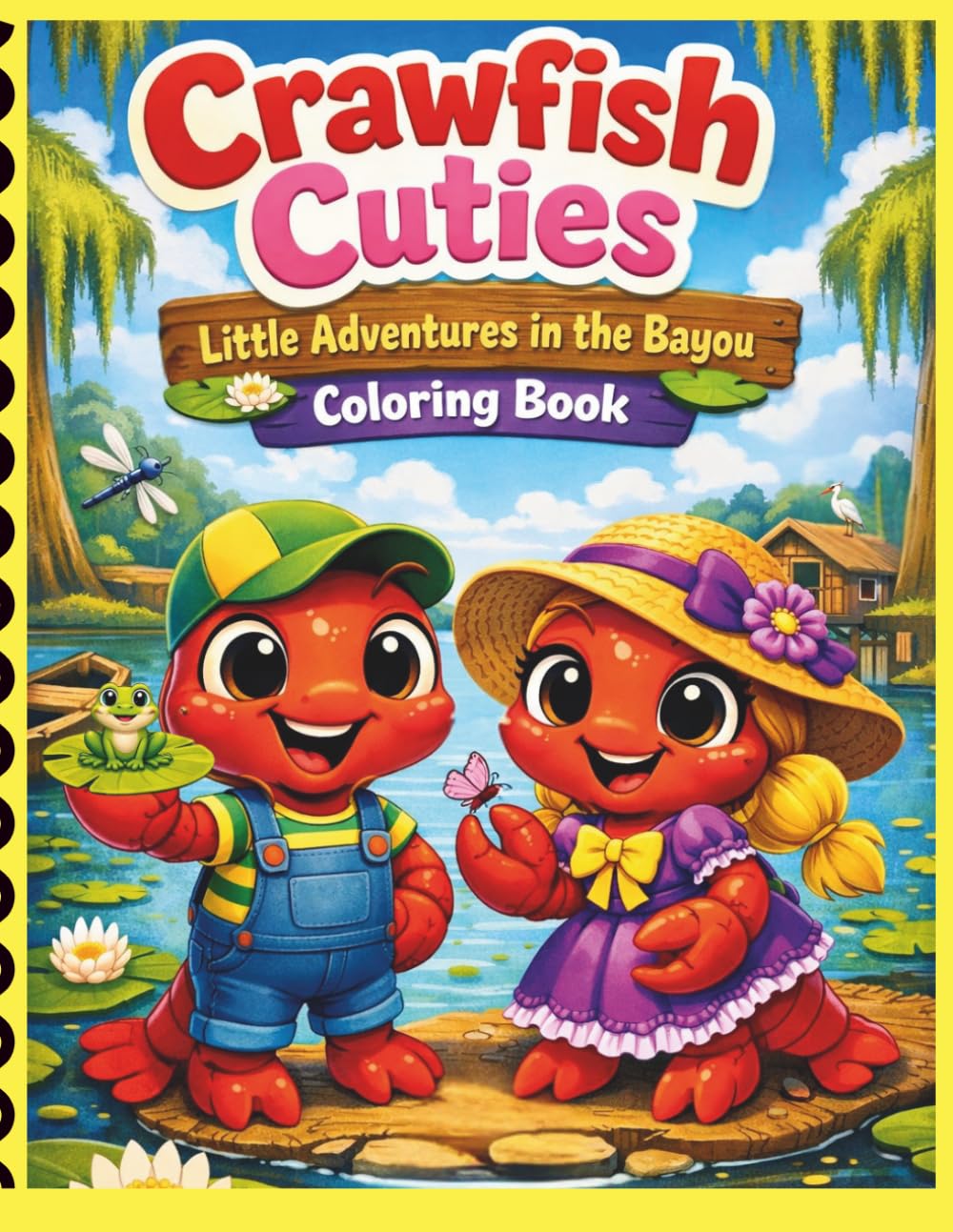 Crawfish Cuties Little Adventures in the Bayou Coloring Book: A Cute Crawfish Coloring & Activity Book for Ages 5–12 with a Story, Mazes, Word Searches, and Fun Bayou Adventures.