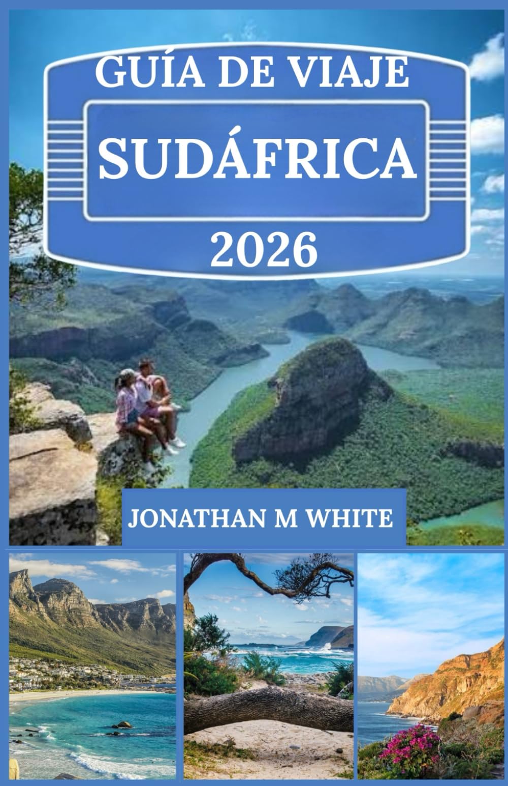 GUÍA DE VIAJES A SUDÁFRICA 2026