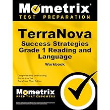 TerraNova Success Strategies Grade 1 Reading and Language Workbook Comprehensive Skill Building Practice for the TerraNova, Third Edition