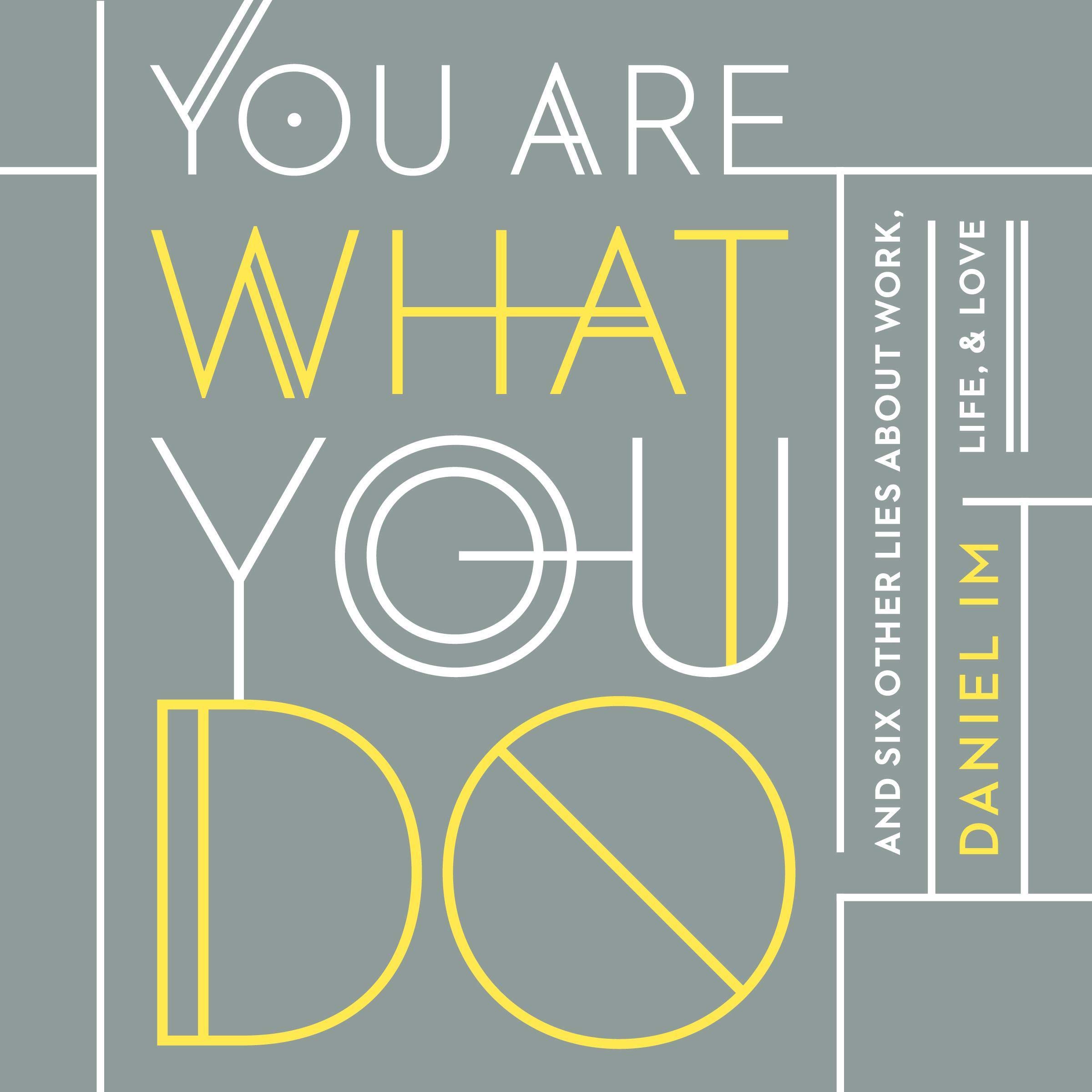 You Are What You Do