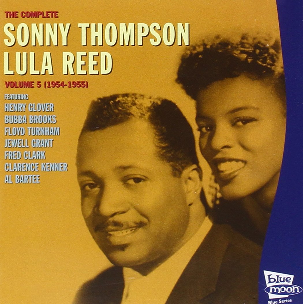 Lula Reed Singer Complete 1954-1955: Sonny Thompson, Sonny Thompson, Lula Reed, Carl ...