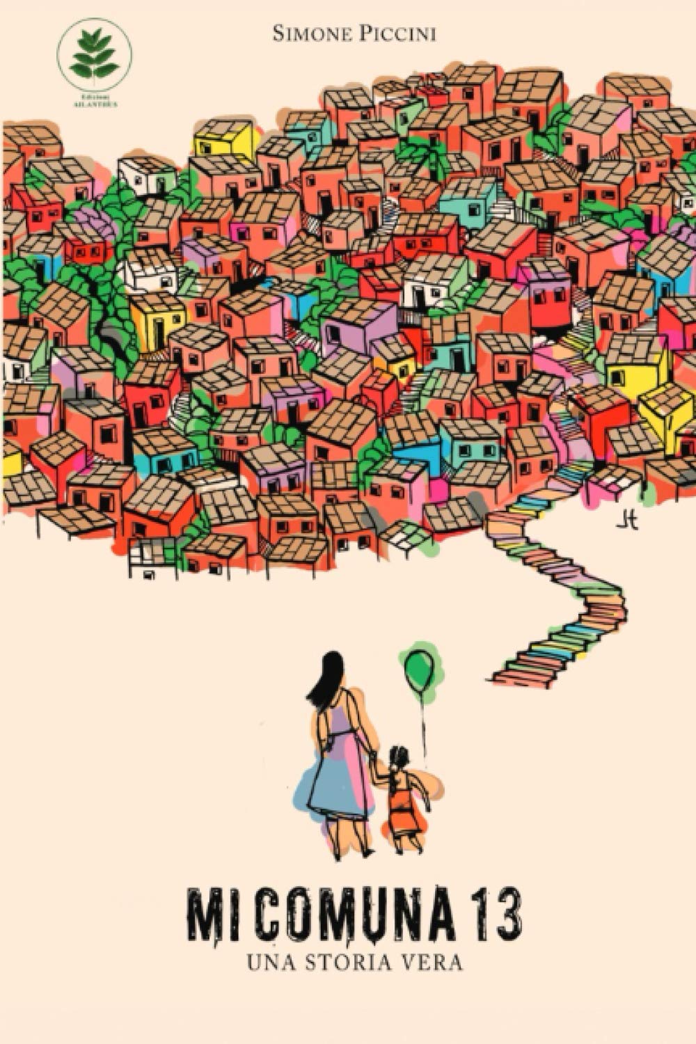 Mi Comuna 13: Una storia vera