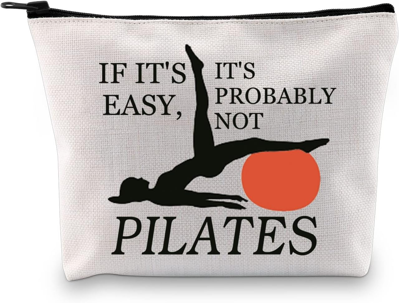 XYANFA Pilates Makeup Bag Pilates Lover Gift Coach Trainer Gym Gift Pilates Instructor Cosmetic Bag If It's Easy It's Probably Not Pilates (PROBABLY NOT PILATES)
