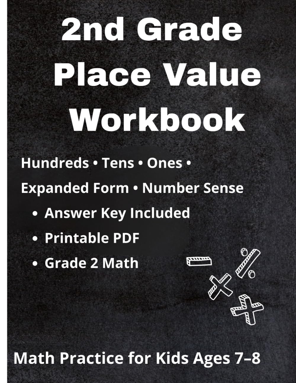 2nd Grade Place Value Workbook: Back-to-School Math Practice for Hundreds, Tens, Ones, Expanded Form, Comparing and Ordering Numbers