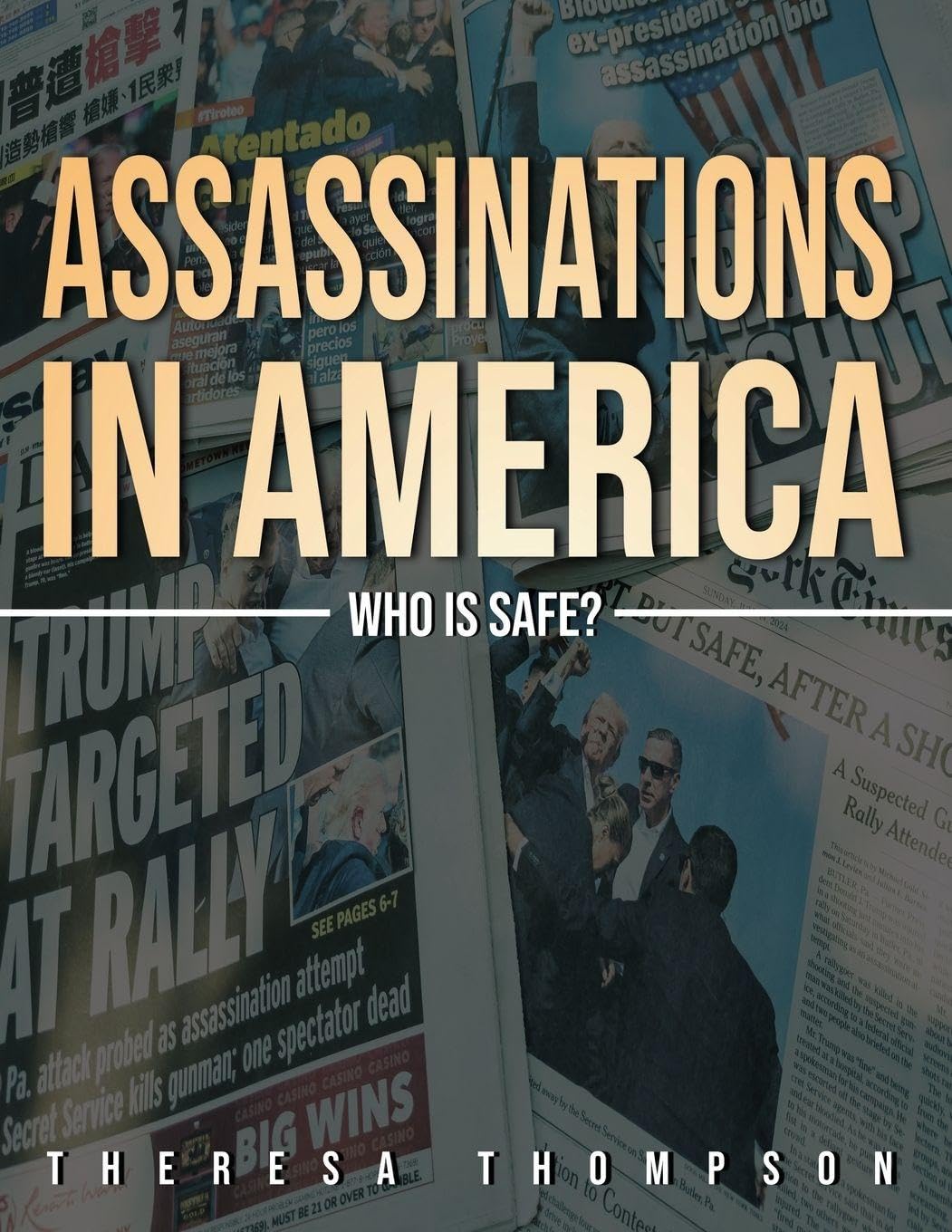 Assassinations in America: Who is Safe?