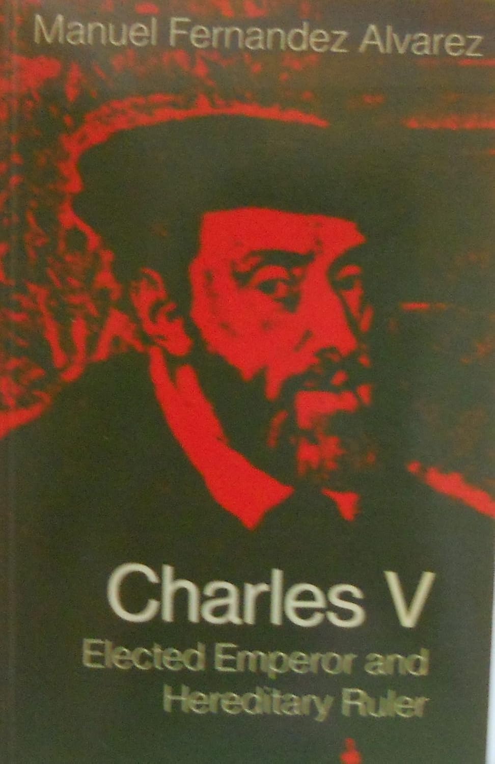 Amazon.co.jp: Charles V: Elected Emperor and Hereditary Ruler : Alvarez ...