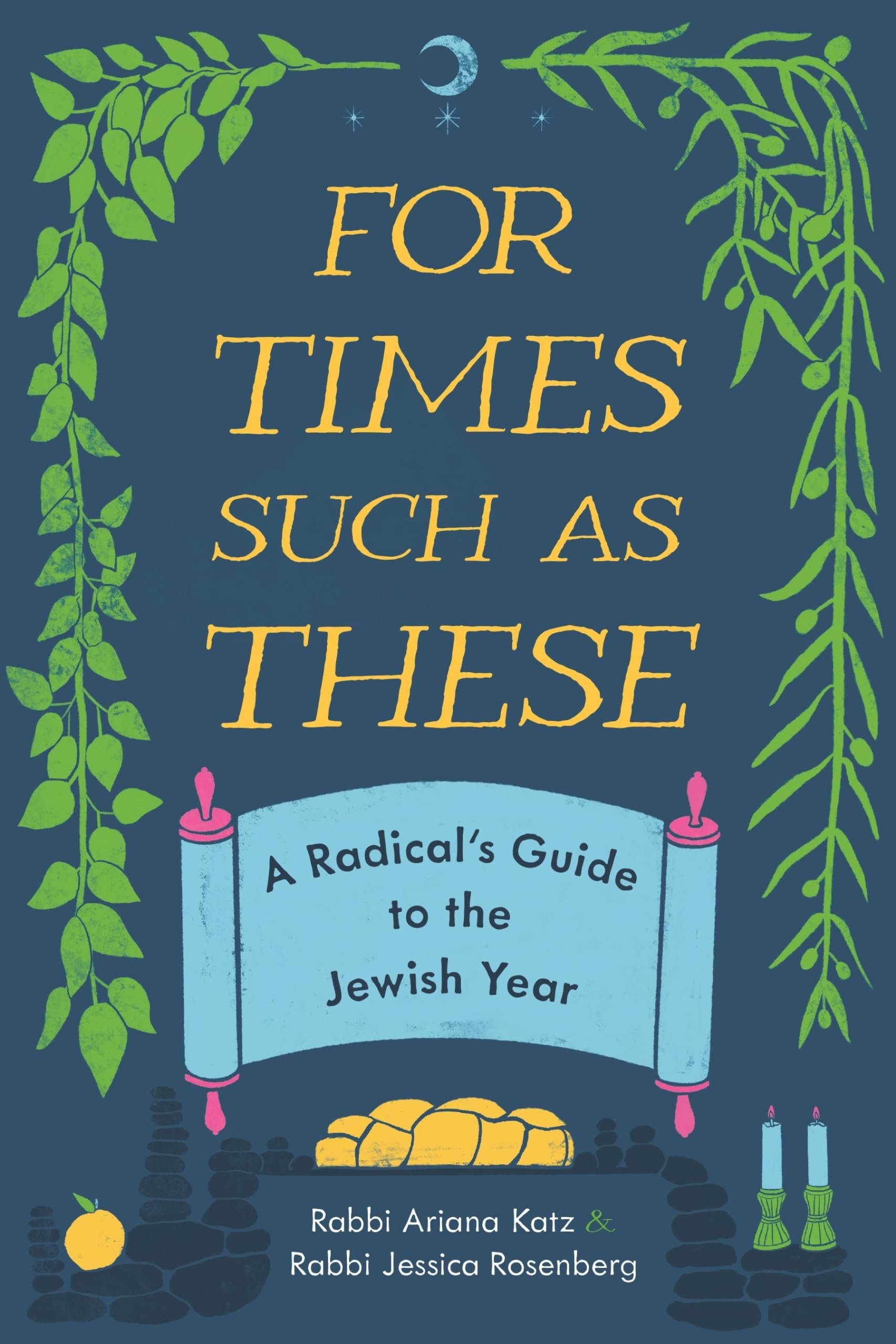 For Times Such as These: A Radical's Guide to the Jewish Year (Title Not in Series)