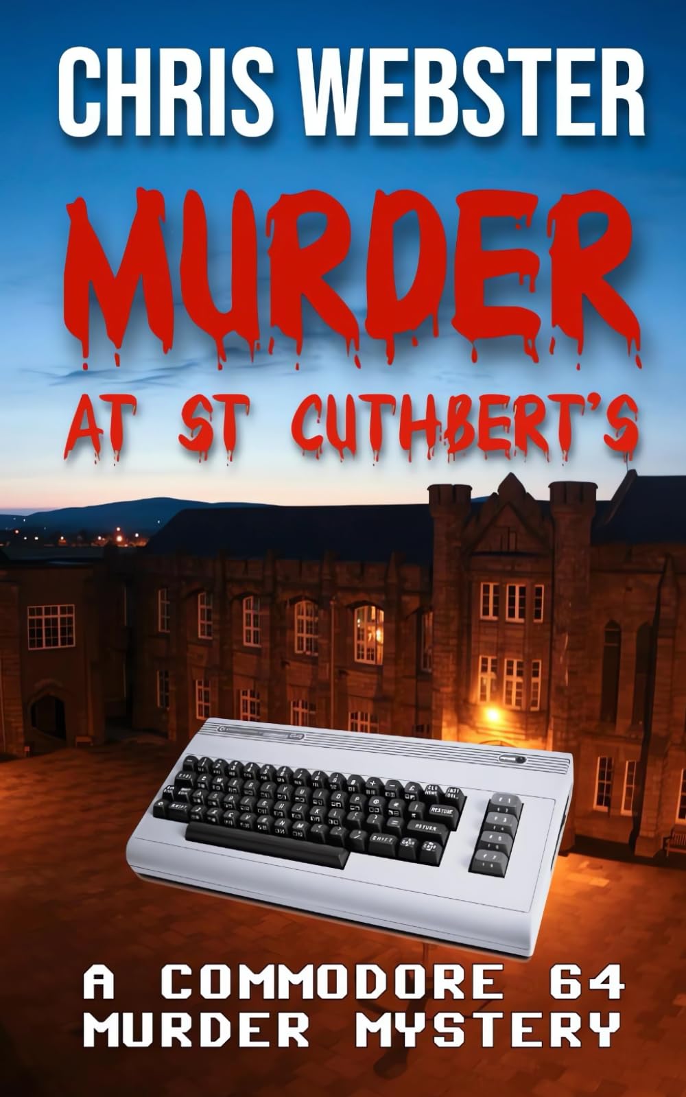 Murder at St Cuthbert's: A Commodore 64 Mystery (The Commodore 64 Mysteries)