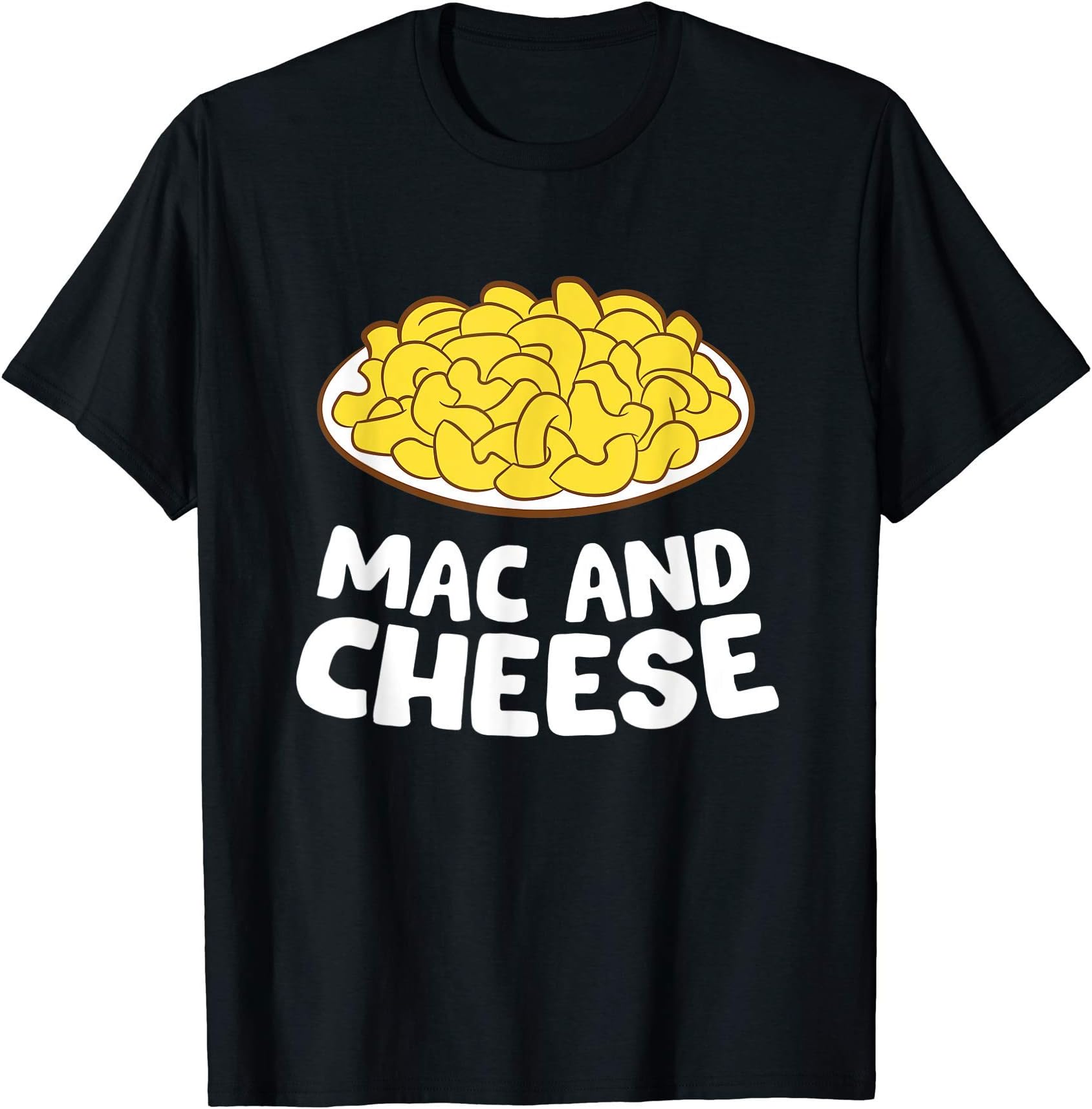 The Mac And Cheese Macaroni Lover StoreMac N Cheese Love Macaroni Cheese Food Mac And Cheese T-ShirtOEKO-TEX STANDARD 100
