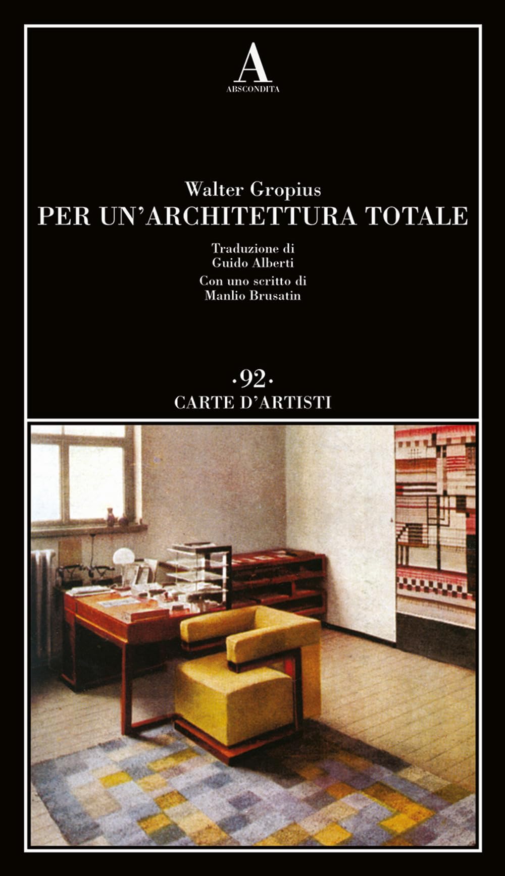 Per un'architettura totale Comment Concevoir l'Espace Global Moderne