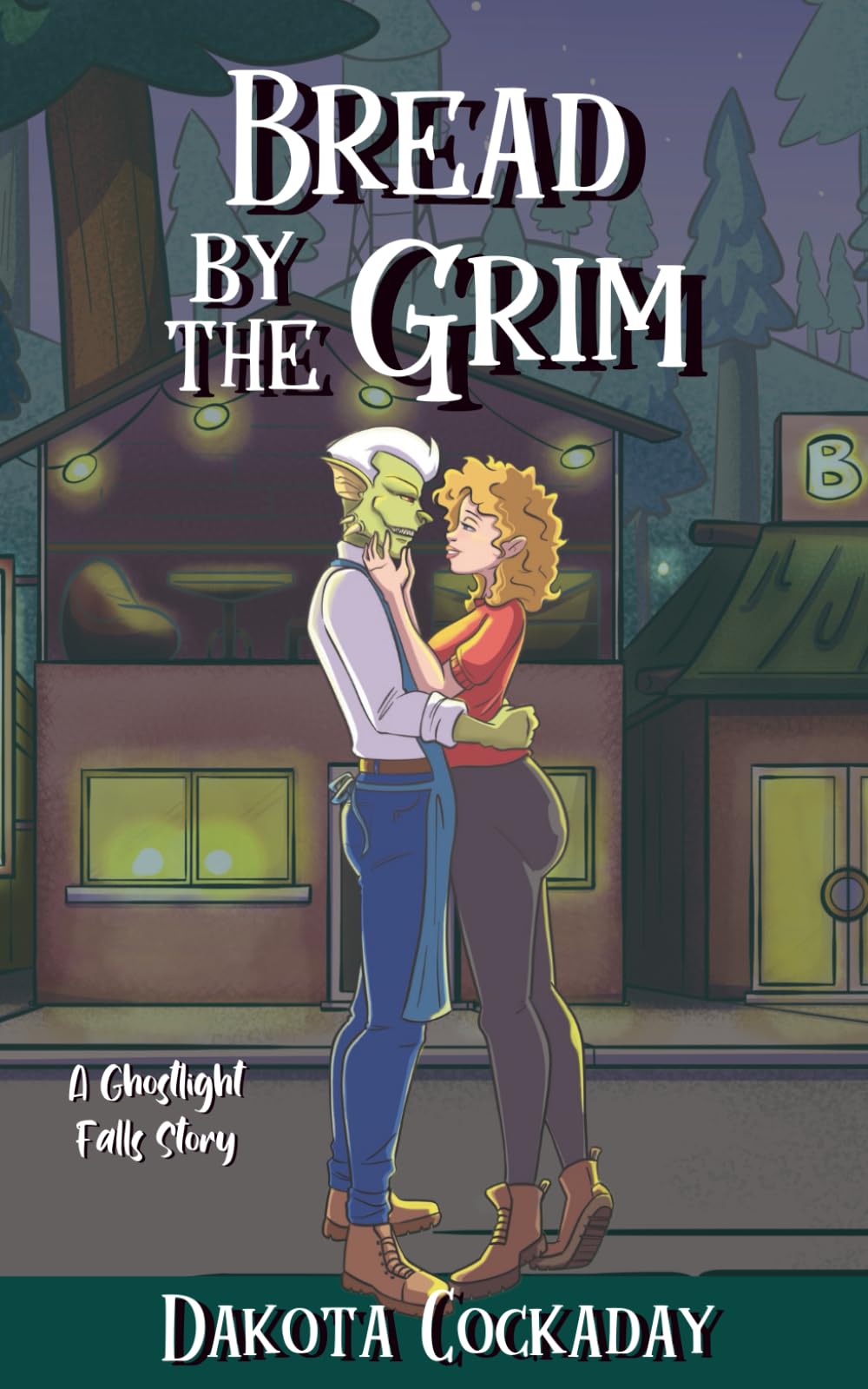 Bread by the Grim: A Ghostlight Falls Story