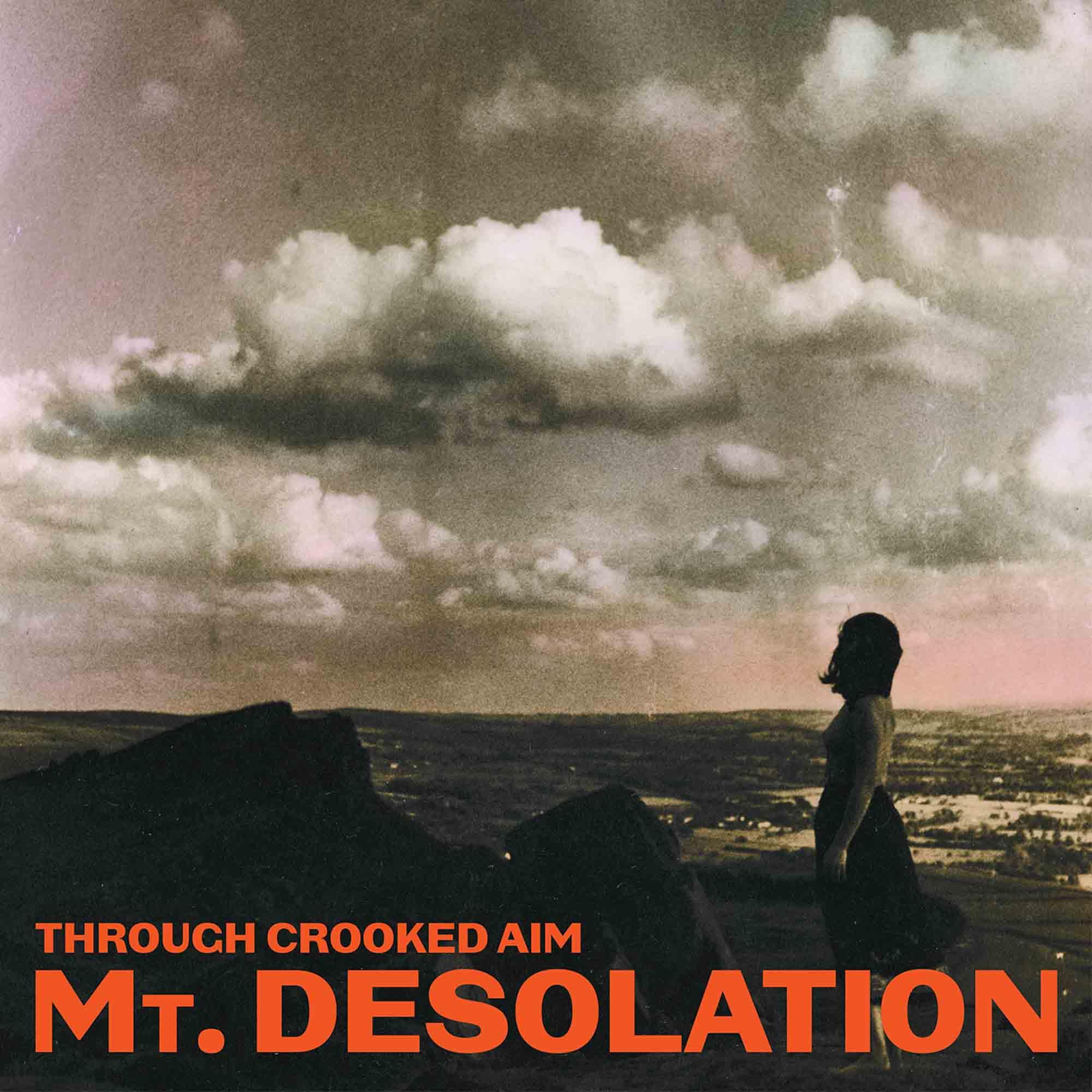 Mt. Desolation - Through Crooked Aim (No Roads Records) CD Album