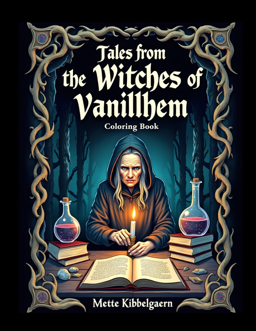 Tales from the Witches of Vanillhem: A magical adult coloring book with witches, potion rooms, enchanted forests, spell books and cozy village fantasy scenes for relaxation.