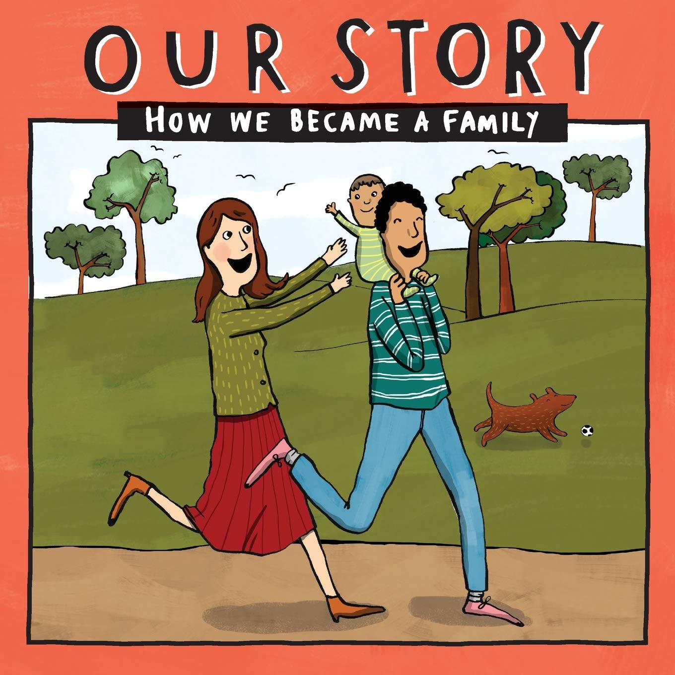 Our Story: How we became a family - HCSDSG1: 003 (Our Story 003hcsdsg1)