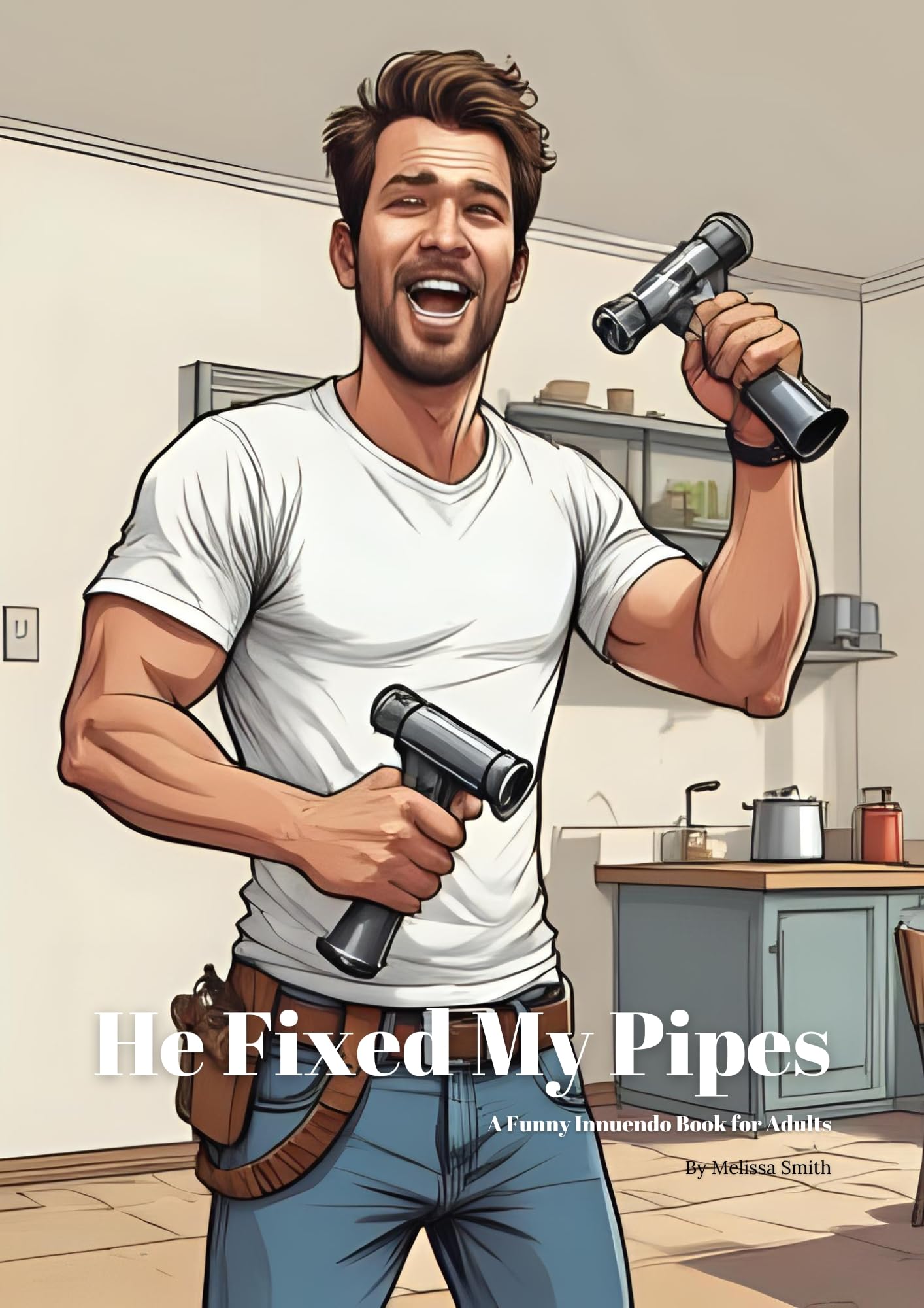 He Fixed My Pipes: A Funny Plumber Innuendo Parody