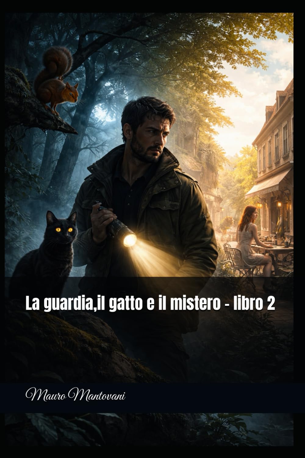 La guardia,il gatto e il mistero libro 2: Quello che vive alla luce