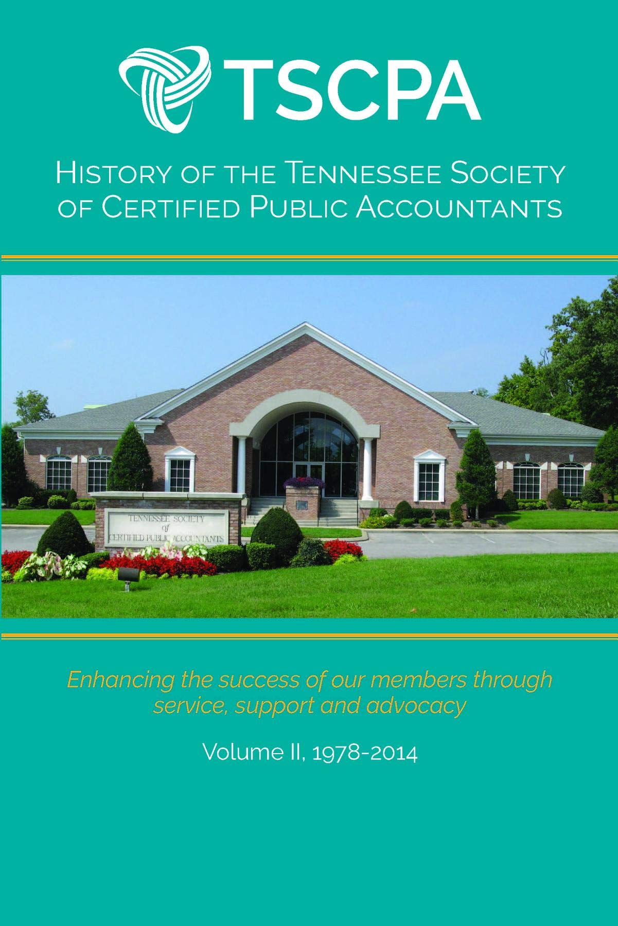 History of the Tennessee Society of Certified Public Accountants: Volume II: 1978-2014