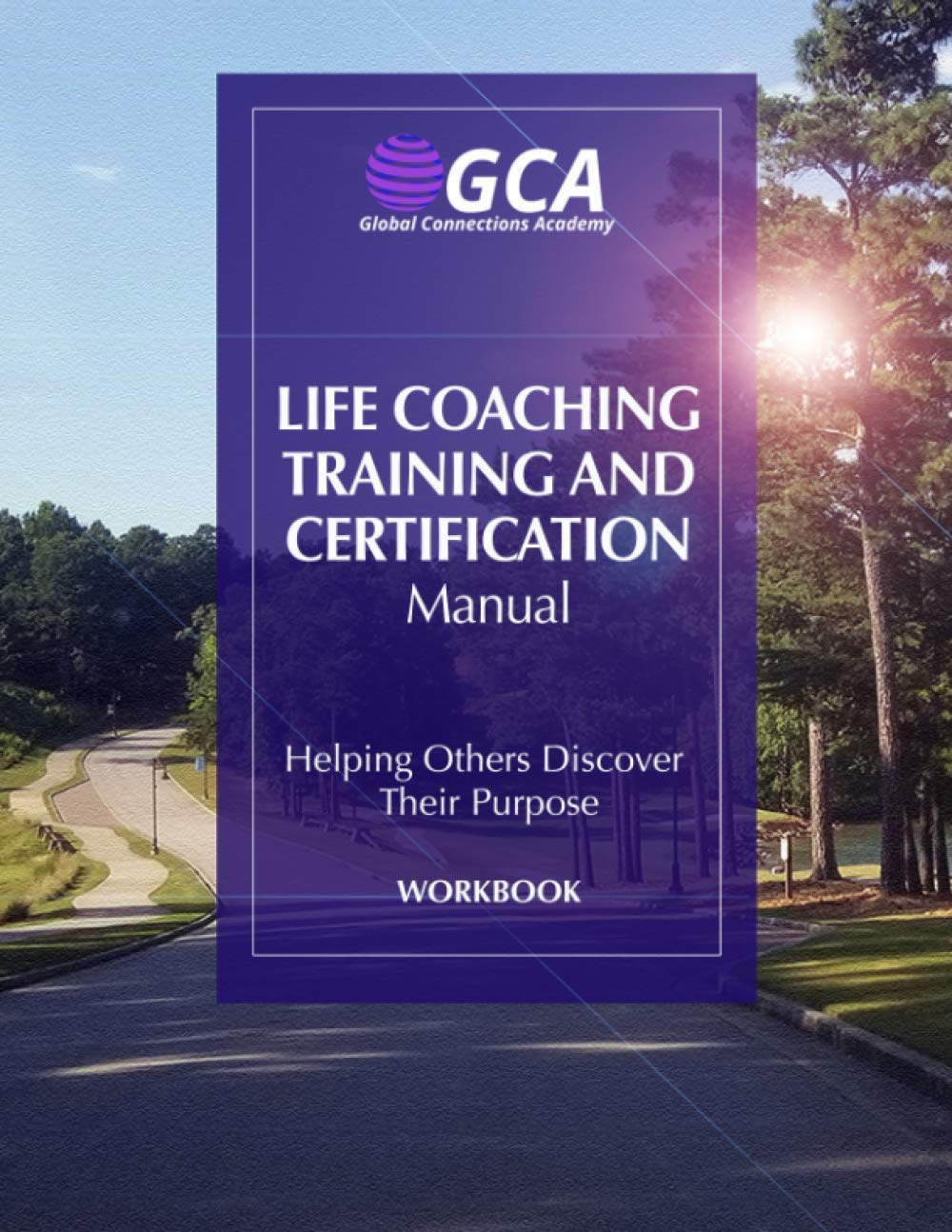 GCA Life Coaching Training and Certification Manual
