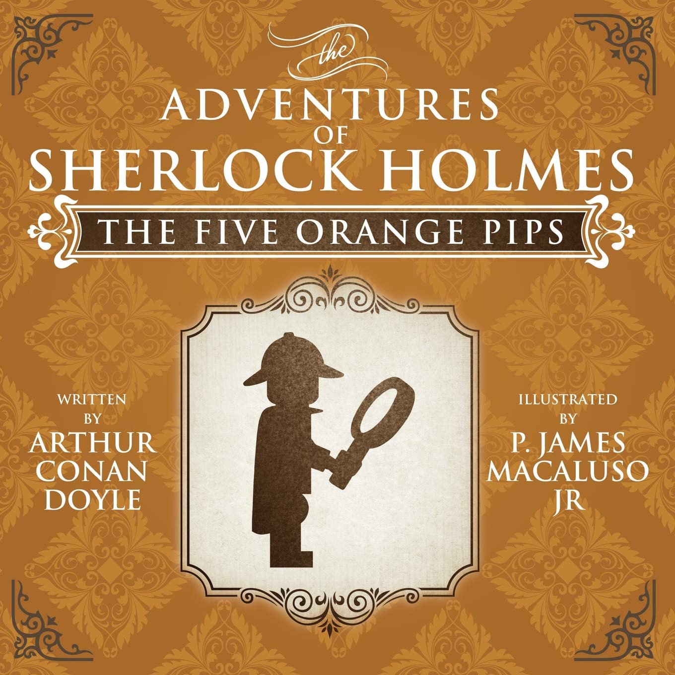 The Five Orange Pips - The Adventures of Sherlock Holmes Re-imagined