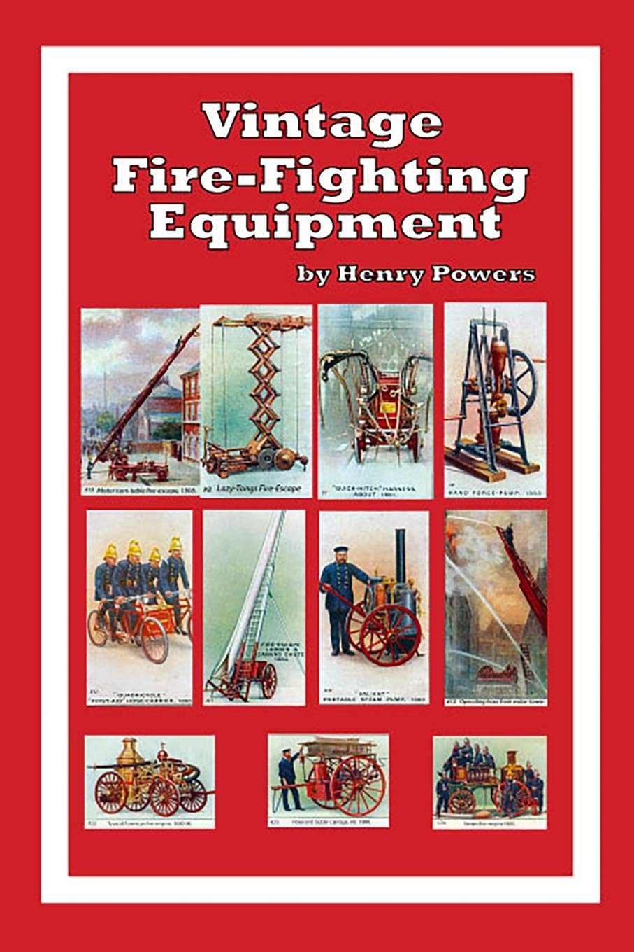 Buy Vintage FireFighting Equipment A look back at 19th and early 20th Century FireFighting
