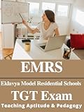 ETSSE-EMRS Teaching Staff Selection Exam For TGT: Teaching Aptitude & Pedagogy Common For All Subjects (Teacher Recruitment Exams)