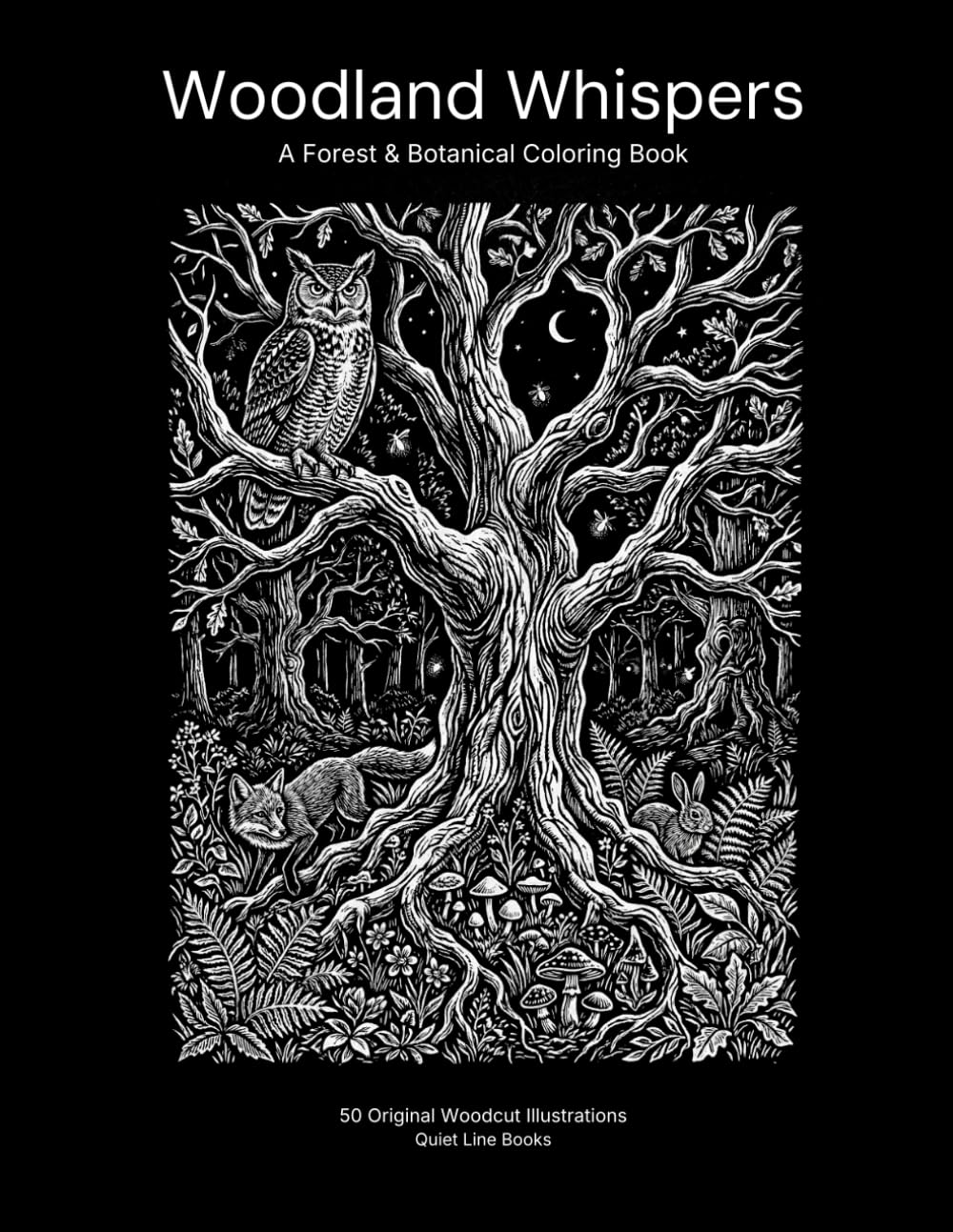 Woodland Whispers: A Forest & Botanical Coloring Book (Quiet Line Books Coloring Collection)