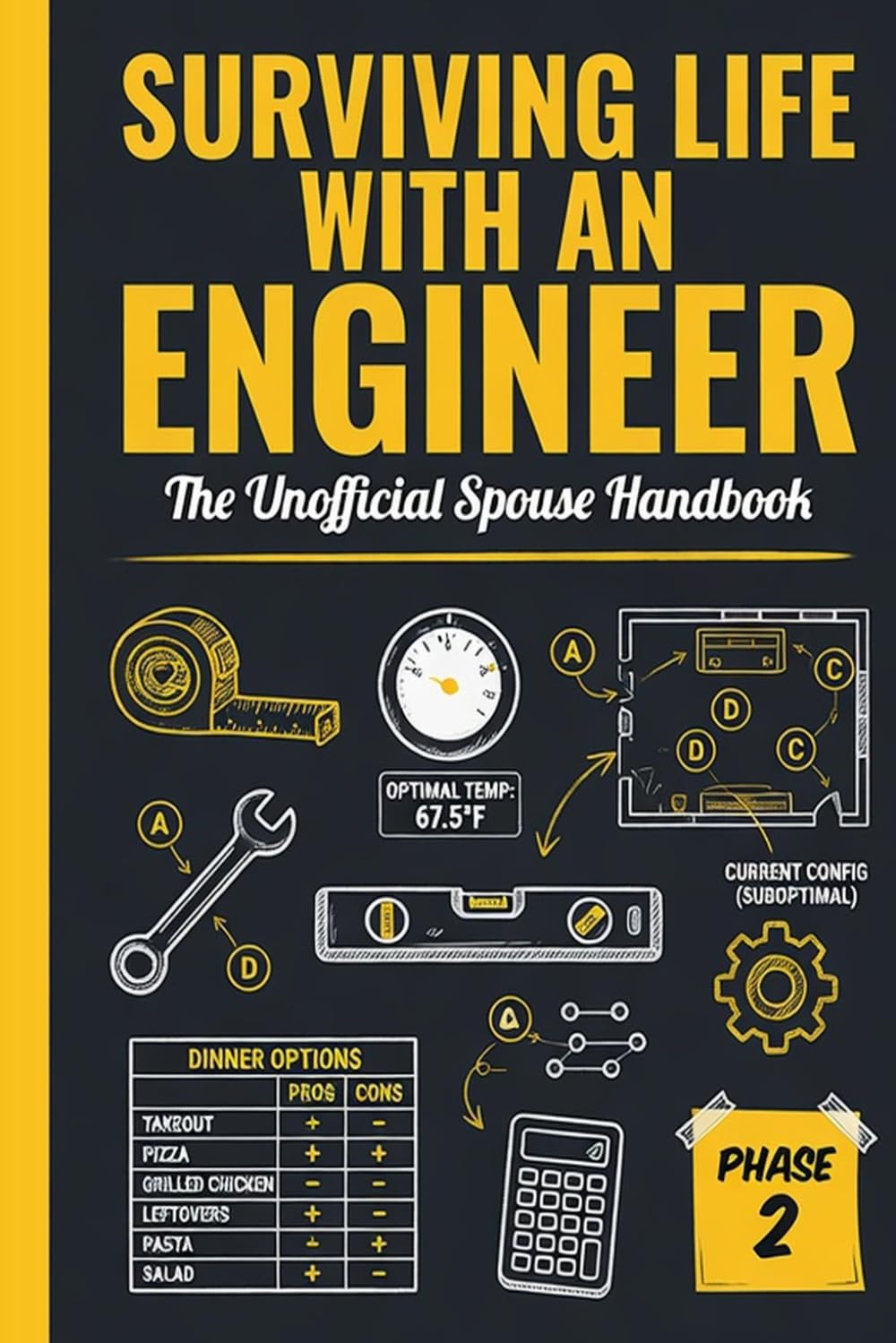 Surviving Life With An Engineer: The Unofficial Spouse Handbook