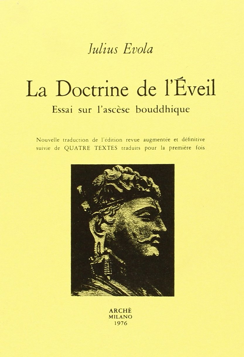 La doctrine de l'Éveil. Essai sur l'ascèse bouddhique.