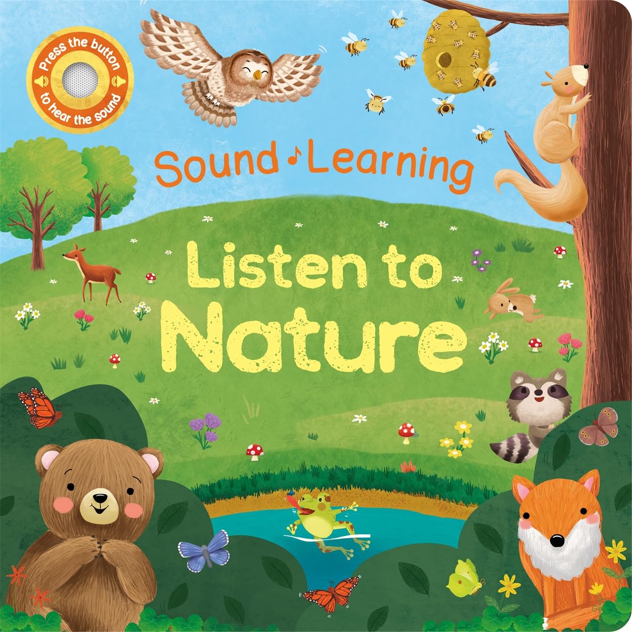 Listen to Nature (A Learning Sound Book)