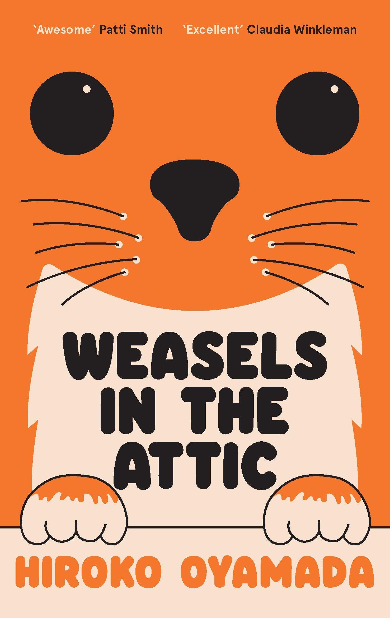 Weasels in the Attic by Hiroko Oyamada PAPERBACK 9781783789764