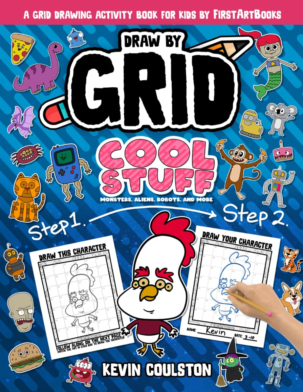 Draw by Grid: Cool Stuff - Monsters, Aliens, Robots, and More!: A Grid Drawing Activity Book for Kids from FirstArtBooks (Art Books for Kids from FirstArtBooks)