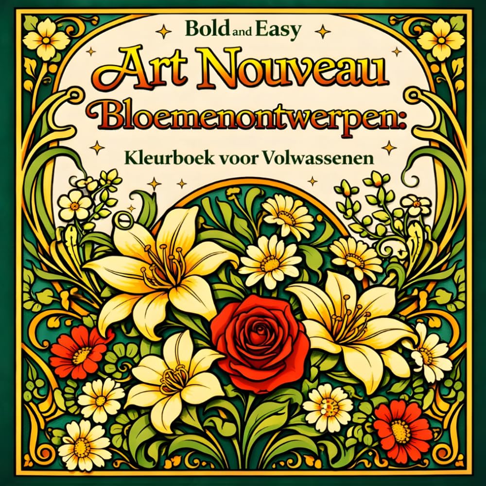 Bold and Easy Art Nouveau Bloemenontwerpen: Kleurboek voor Volwassenen met Bloemen, Botanische Patronen en Decoratieve Kunst (Bold and Easy Art Nouveau Kleurboeken voor Volwassenen)