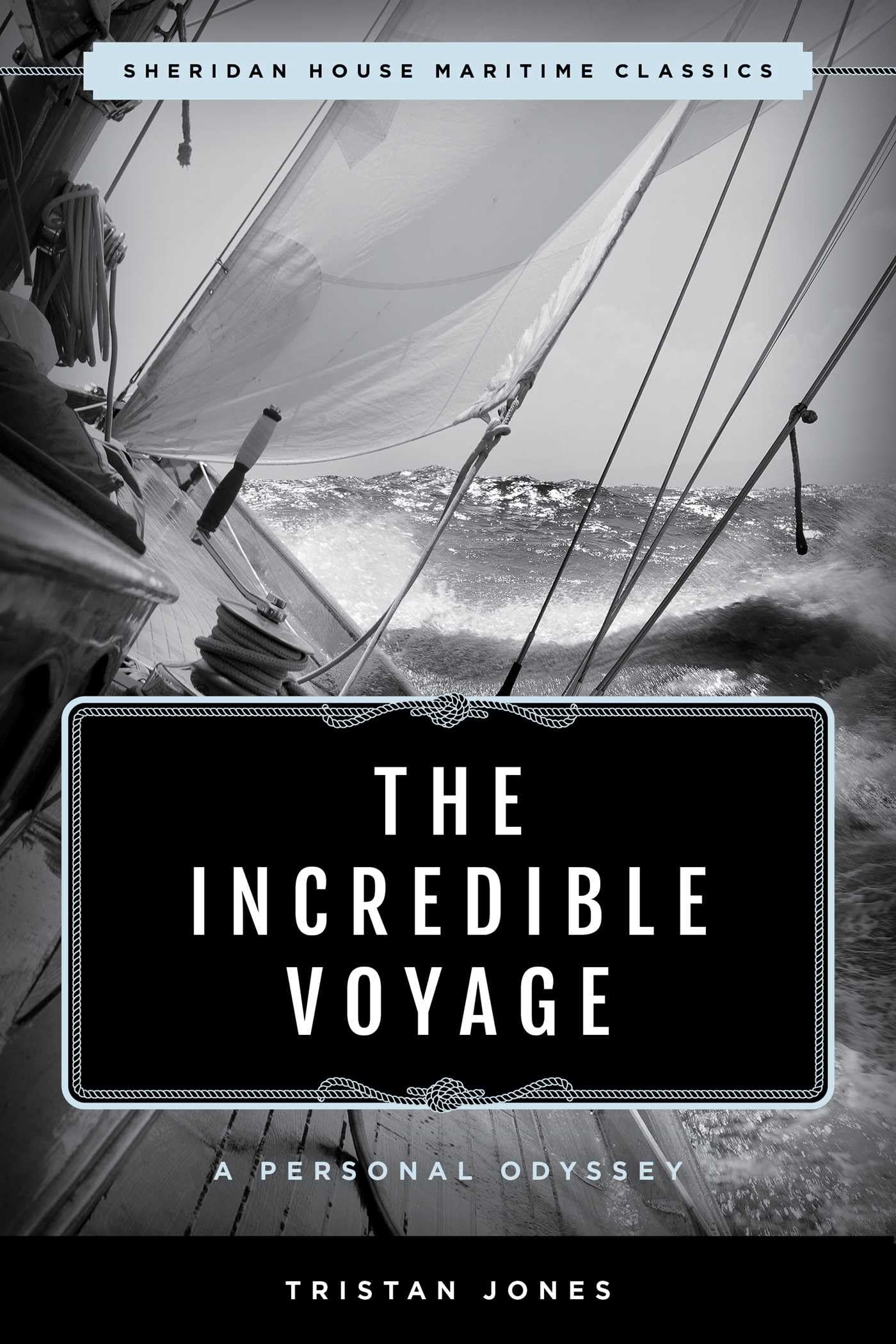 Tristan Jones Unisex Multicolor The Incredible Voyage : A Personal Odyssey Paperback Book