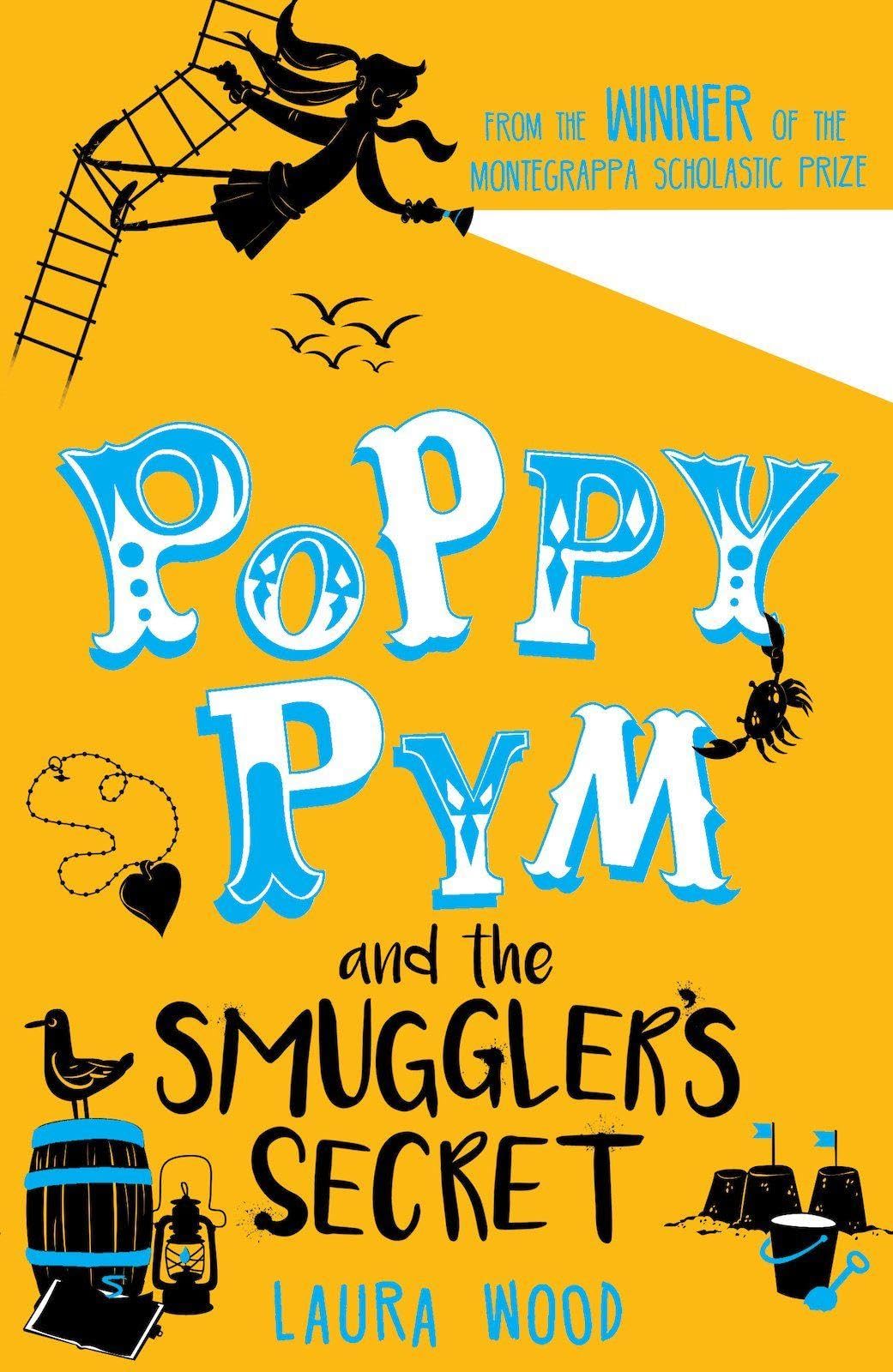 Poppy Pym and the Smuggler's Secret (Poppy Pym book 3)