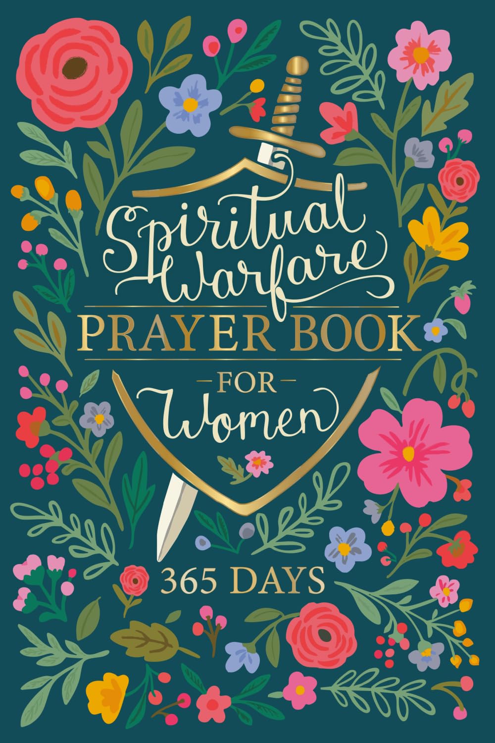 Spiritual Warfare Pray Book For Women 365 Days: A Year Of Scripture And Prayer To Help You Fight With Faith, Wear The Armor Beautifully, And Remember ... Yours In Him (Spiritual Warfare Pray Books)